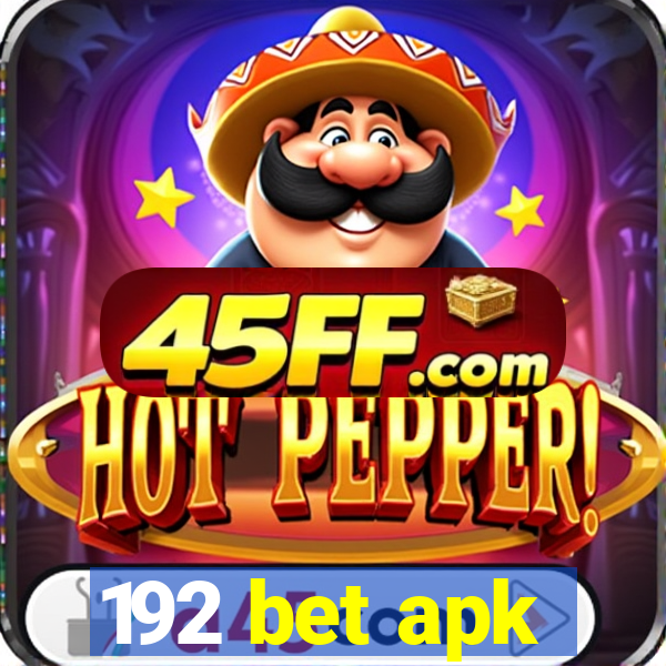 192 bet apk